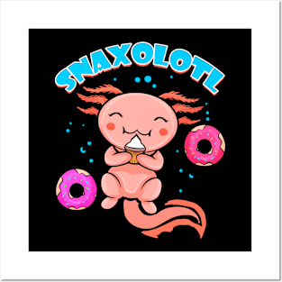 Axolotl Snaxolotl Kawaii Food Lover Posters and Art